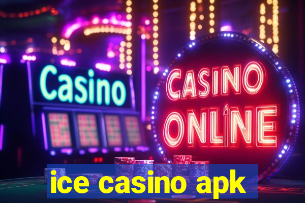 ice casino apk